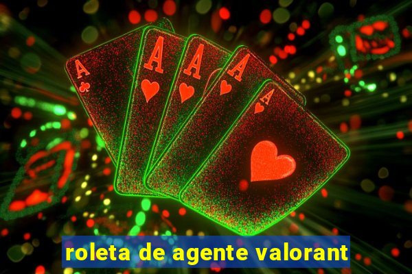 roleta de agente valorant